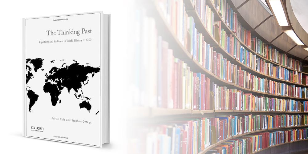 The Thinking Past Questions And Problems In World History To 1750 
